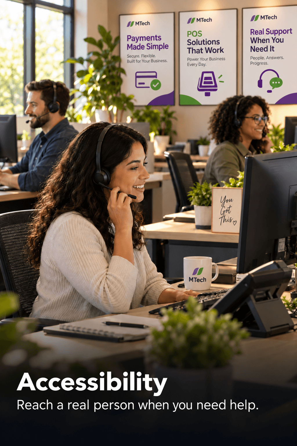 Accessibility — Reach a real person when you need help.
